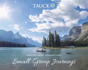 Tauck Small Group Journeys 2021