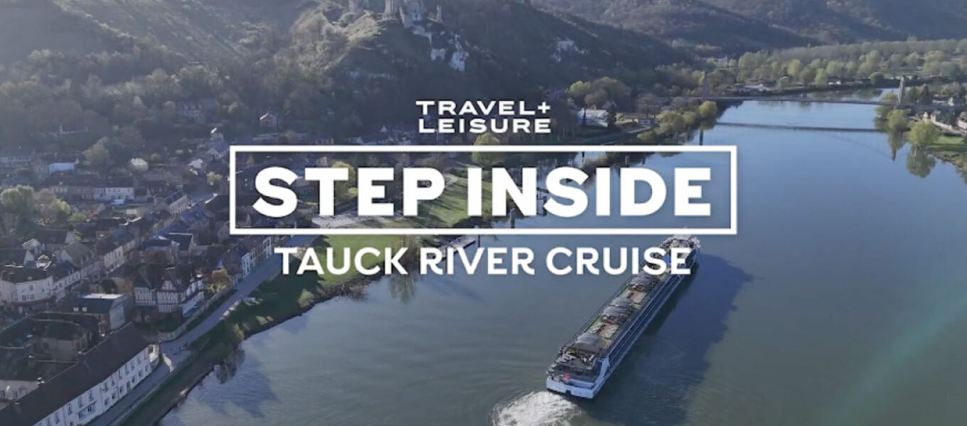 Step Inside a Tauck River Cruise with Travel + Leisure